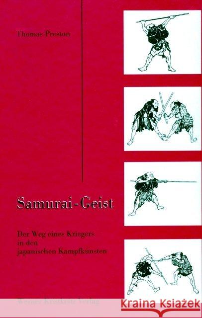 Samurai-Geist : Der Weg eines Kriegers in den japanischen Kampfkünsten Preston, Thomas   9783921508763 Kristkeitz - książka