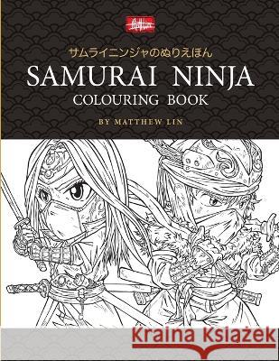 Samurai Ninja Colouring Book Matthew Lin 9780648375616 Matthew Lin - książka