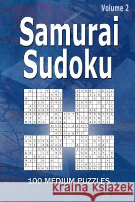 Samurai Sudoku: 100 Medium Puzzles (Volume 2) One puzzle per page Alena Gurin 9798516649912 Independently Published - książka