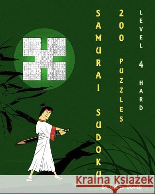 Samurai Sudoku 200 Puzzles: Level 4 Hard Galina Dovich 9781537690162 Createspace Independent Publishing Platform - książka