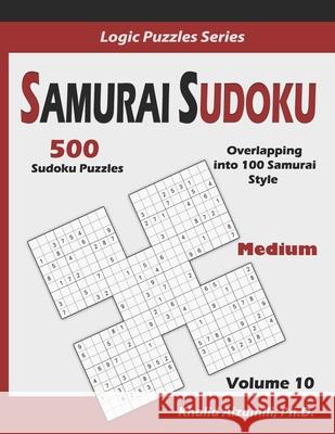 Samurai Sudoku: 500 Medium Sudoku Puzzles Overlapping into 100 Samurai Style Khalid Alzamili 9781709566646 Independently Published - książka