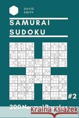 Samurai Sudoku - 200 Normal Puzzles Vol.2 David Smith 9781794584174 Independently Published - książka