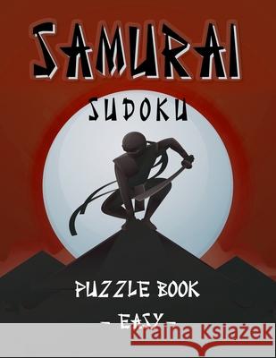 Samurai Sudoku Puzzle Book - Easy: 500 Easy Sudoku Puzzles Overlapping into 100 Samurai Style Jeanpaulmozart 9798714571657 Independently Published - książka