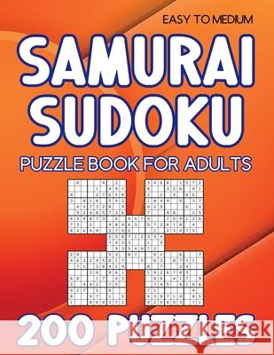 Samurai Sudoku puzzle book for adults: 200 Puzzles Easy to Medium Jackson Beckett 9798363100734 Independently Published - książka