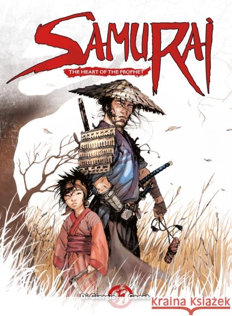Samurai: The Heart of the Prophet Jean-Francois D Frederic Genet Jean-Francois Di Giorgio 9781782763376 Titan Comics - książka