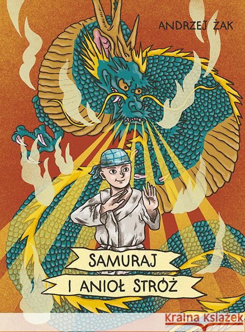 Samuraj i Anioł Stróż Żak Andrzej 9788375515466 BIS - książka