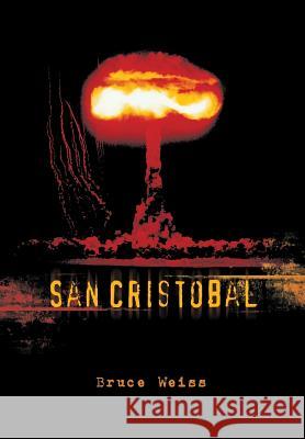 San Cristobal Bruce Weiss 9781481757706 Authorhouse - książka