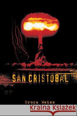 San Cristobal Bruce Weiss 9781481757720 Authorhouse - książka