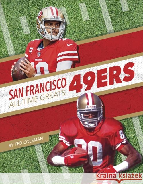 San Francisco 49ers All-Time Greats Coleman, Ted 9781634943826 Press Box Books - książka