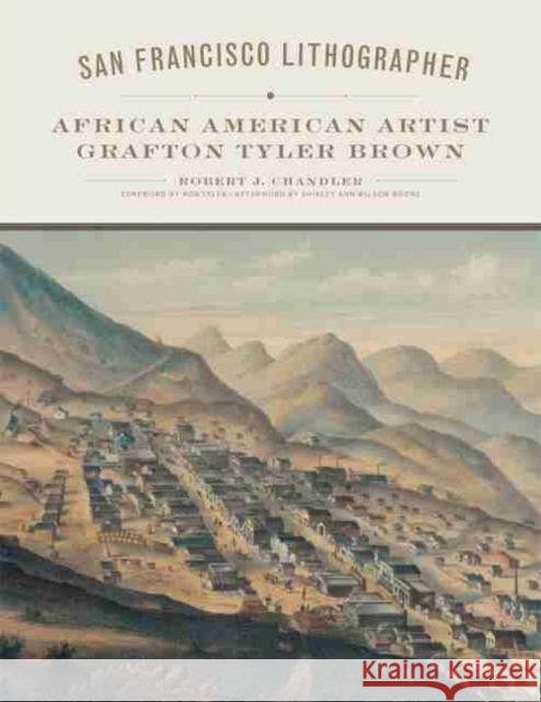 San Francisco Lithographer, Volume 14: African American Artist Grafton Tyler Brown Chandler, Robert J. 9780806144108 University of Oklahoma Press - książka