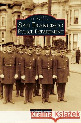 San Francisco Police Department John Garvey 9781531615291 Arcadia Publishing Library Editions - książka