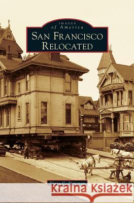 San Francisco Relocated Diane C Donovan 9781531677961 Arcadia Publishing Library Editions - książka