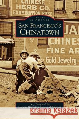 San Francisco's Chinatown Judy Yung Chinese Historical Society of America 9781531617332 Arcadia Library Editions - książka