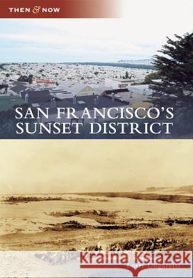 San Francisco's Sunset District Lorri Ungaretti   9780738589039 Arcadia Publishing (SC) - książka
