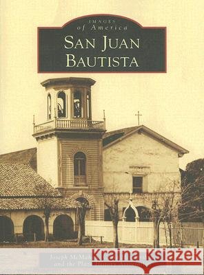 San Juan Bautista Joseph McMahon Carla Hendershot Plaza History Association 9780738547732 Arcadia Publishing (SC) - książka