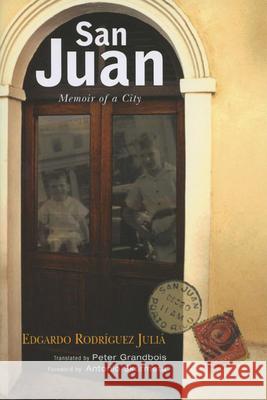 San Juan: Memoir of a City Rodriguez Julia, Edgardo 9780299203740 University of Wisconsin Press - książka
