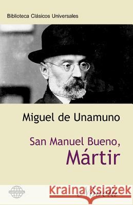 San Manuel Bueno, mártir De Unamuno, Miguel 9781519677518 Createspace Independent Publishing Platform - książka