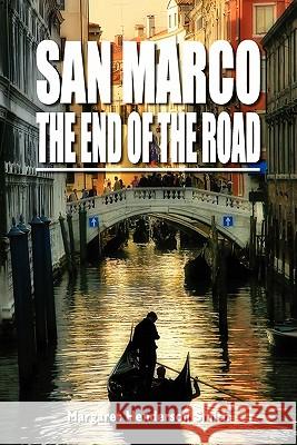 San Marco the End of the Road Margaret Henderso 9781845494681 Swirl - książka