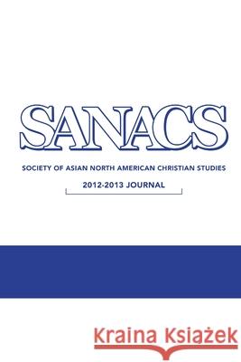 SANACS Journal 2012-2013 Editor Young Lee Hertig 9781304127860 Lulu.com - książka