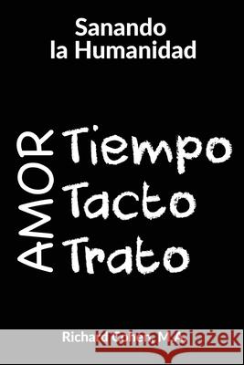 Sanando la Humanidad: Tiempo, Tacto y Trato Richard Cohen 9781733846974 Path - książka