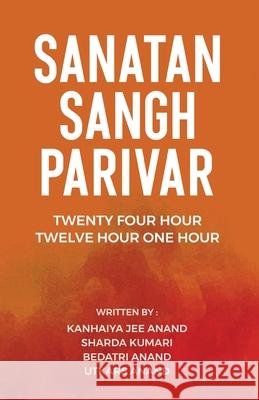 Sanatan Sangh Parivar Kanhaiya Jee Anand 9788197599668 Taneesha Publishers - książka