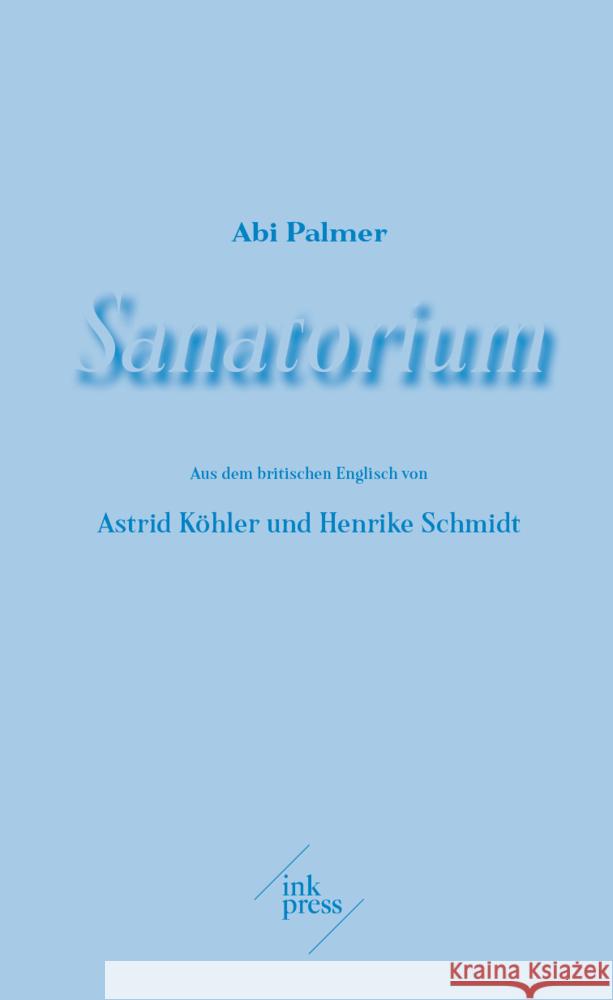 Sanatorium Abi, Palmer 9783906811178 INK PRESS - książka