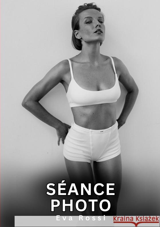 Séance Photo Rossi, Eva 9783384714220 Eva Rossi - książka