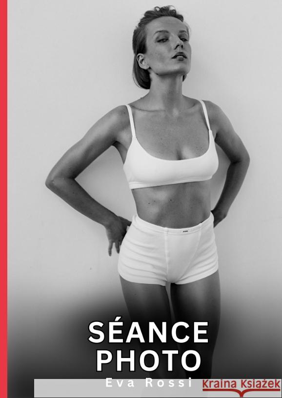 Séance Photo Rossi, Eva 9783384714237 Eva Rossi - książka