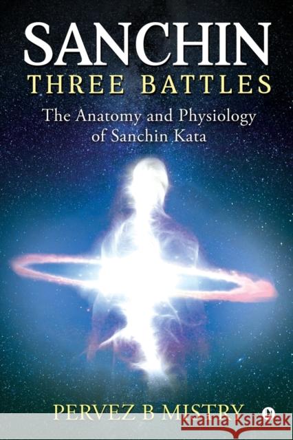 Sanchin Three Battles Pervez B Mistry 9781646787111 Notion Press, Inc. - książka