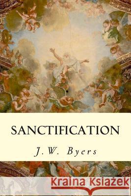 Sanctification J. W. Byers 9781507542804 Createspace - książka