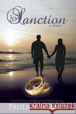 Sanction: Book Four: Covenant of Trust Series Wiseman, Paula 9780991032464 MindStir Media - książka