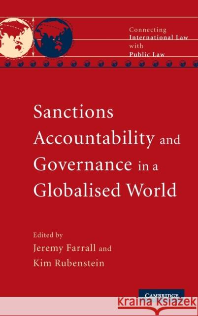 Sanctions, Accountability and Governance in a Globalised World Jeremy Farrall Kim Rubenstein 9780521114929 Cambridge University Press - książka