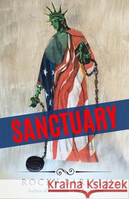 Sanctuary Rocky Barilla 9780990485162 Rosquete Press - książka
