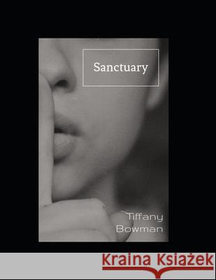 Sanctuary Andrew Robinette Tiffany Bowman 9781086610864 Independently Published - książka