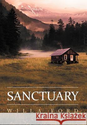 Sanctuary Willa Ford 9781469146874 Xlibris Corporation - książka