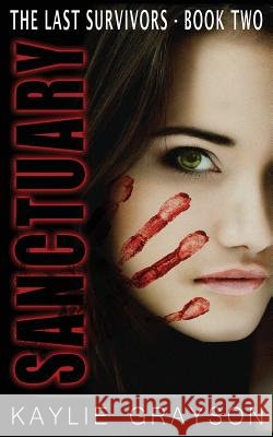 Sanctuary Kaylie Grayson 9781973706229 Createspace Independent Publishing Platform - książka