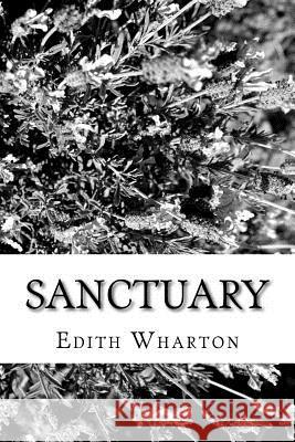 Sanctuary Edith Wharton 9781984234827 Createspace Independent Publishing Platform - książka