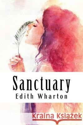 Sanctuary Edith Wharton 9781985201149 Createspace Independent Publishing Platform - książka