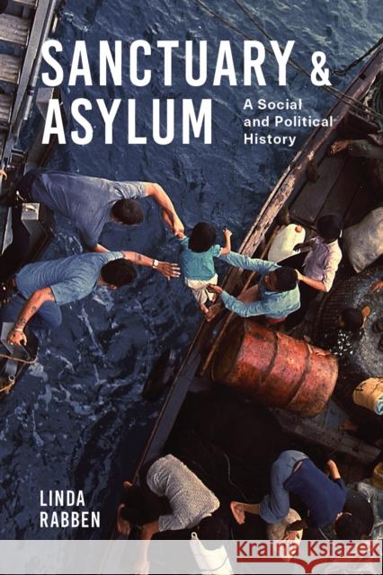 Sanctuary and Asylum: A Social and Political History Linda Rabben 9780295999128 University of Washington Press - książka