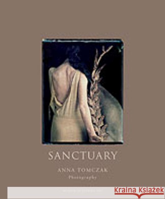 Sanctuary: Anna Tomczak, Photographer Hitchcock, Barbara 9781934491065 Fresco Fine Art Publishing - książka