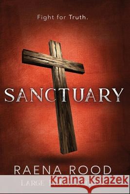 Sanctuary: Large Print Edition Raena Rood 9781952431081 One Foundation Publishing - książka