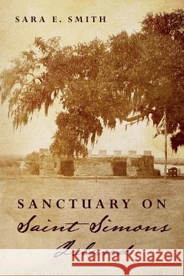 Sanctuary on Saint Simons Island Sara E. Smith 9781500298623 Createspace - książka