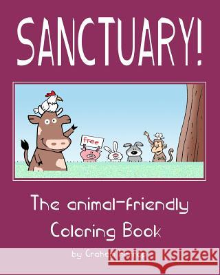 Sanctuary!: The animal-friendly Coloring Book Harrop, Graham 9781976576249 Createspace Independent Publishing Platform - książka