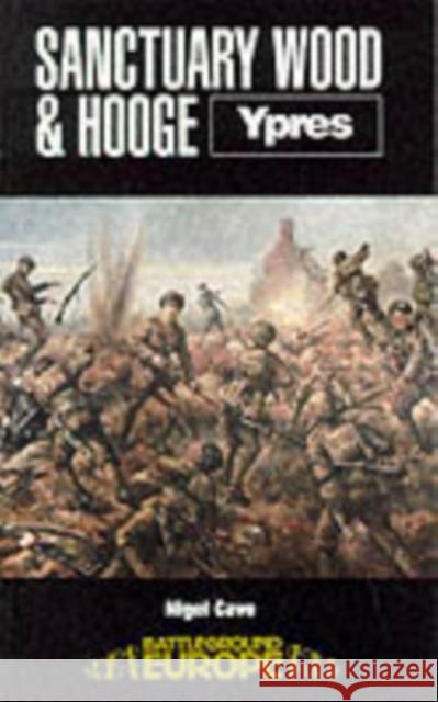 Sanctuary Wood and Hooge: Ypres Nigel Cave 9780850523553 Pen & Sword Books - książka