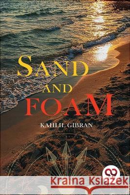 Sand and Foam Kahlil Gibran 9789357270311 Double 9 Booksllp - książka