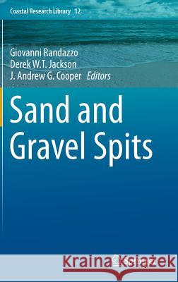 Sand and Gravel Spits Giovanni Randazzo Andrew Cooper Derek Jackson 9783319137155 Springer - książka