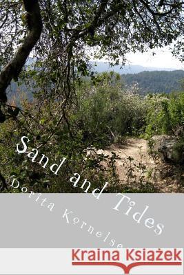 Sand and Tides Dorita Lynn Kornelsen 9781532885419 Createspace Independent Publishing Platform - książka