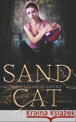 Sand Cat: White Fang Academy Lili Black 9798861372268 Independently Published - książka