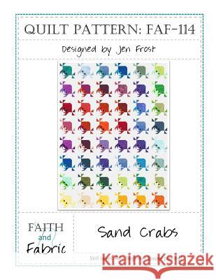 Sand Crabs Quilt Pattern Jen Frost 9781543097849 Createspace Independent Publishing Platform - książka