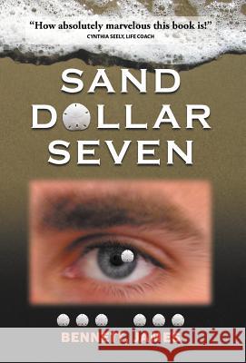 Sand Dollar Seven James Bennett 9781621417033 Booklocker.com - książka